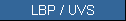 LBP / UVS